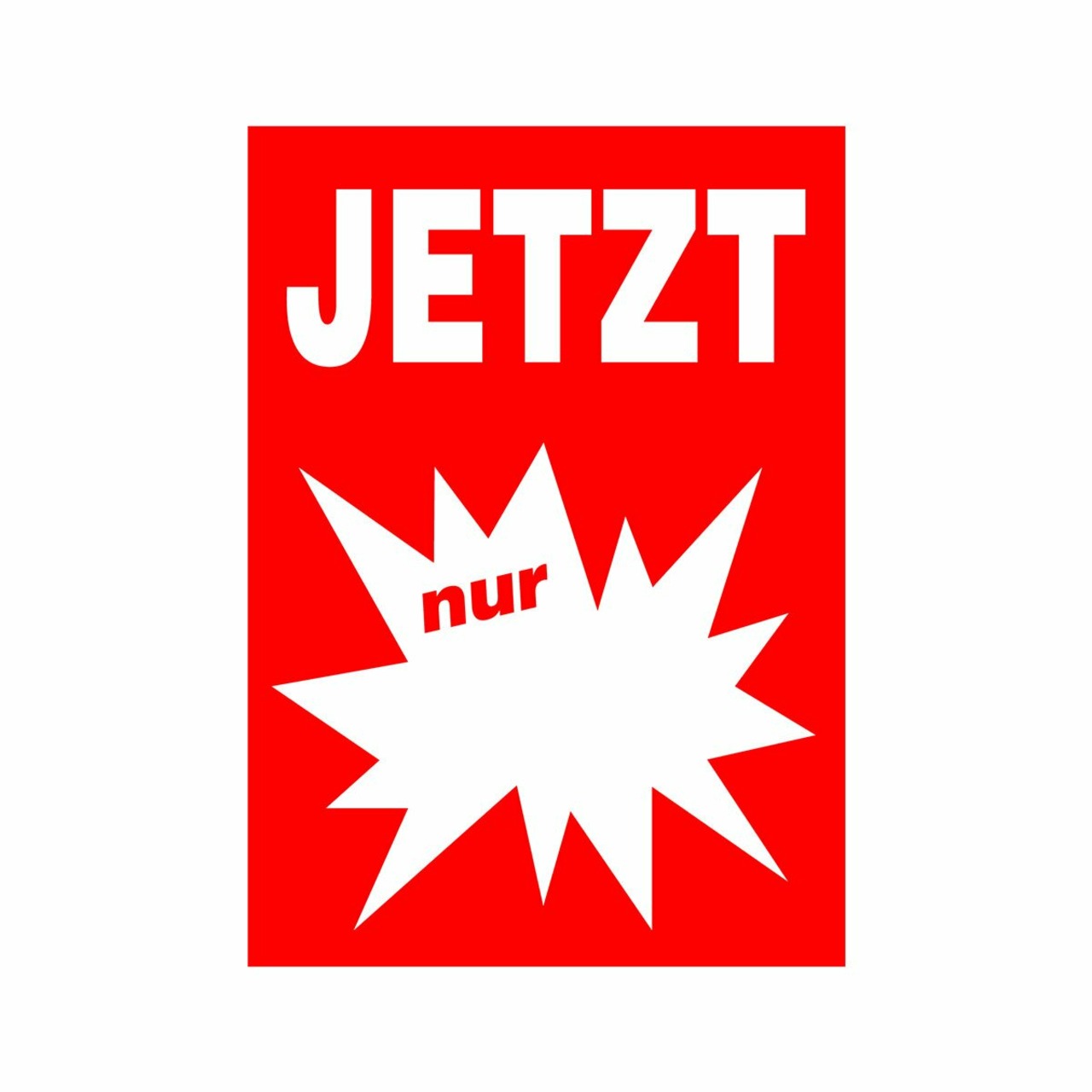 Werbeplakate DIN A4 -JETZT nur- rot/weiß, mit Textfeld